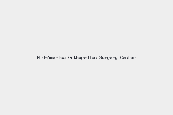 Mid-America Orthopedics Surgery Center