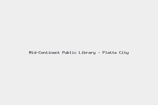 Mid-Continent Public Library – Platte City