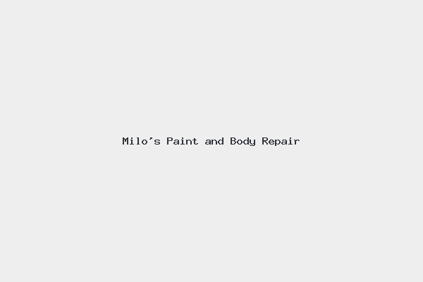Milo’s Paint and Body Repair