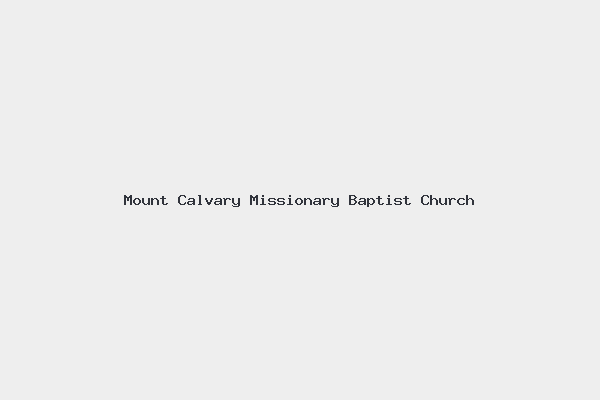 Mount Calvary Missionary Baptist Church