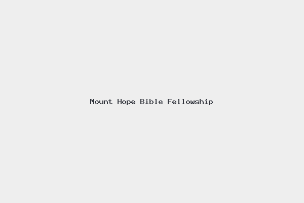 Mount Hope Bible Fellowship