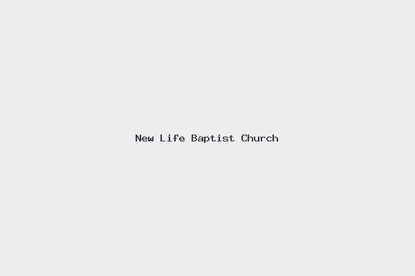 New Life Baptist Church