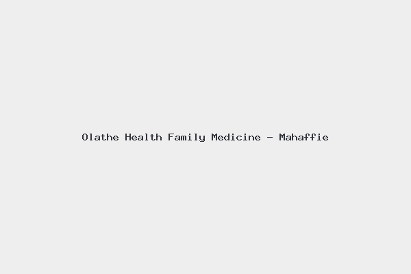 Olathe Health Family Medicine – Mahaffie