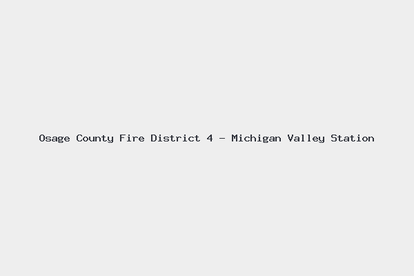Osage County Fire District 4 – Michigan Valley Station