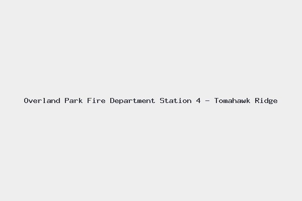Overland Park Fire Department Station 4 – Tomahawk Ridge