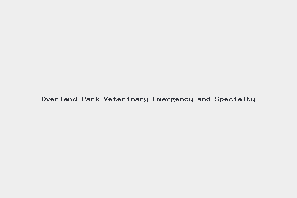 Overland Park Veterinary Emergency and Specialty