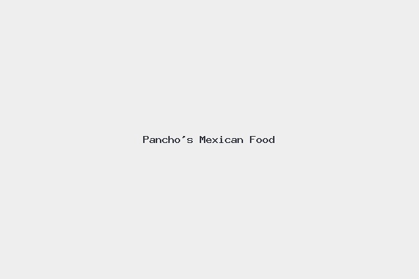 Pancho’s Mexican Food
