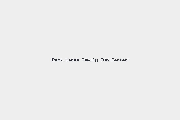 Park Lanes Family Fun Center