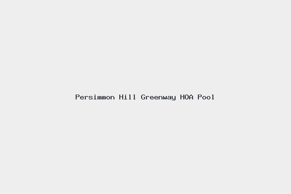Persimmon Hill Greenway HOA Pool