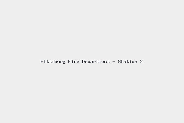 Pittsburg Fire Department – Station 2