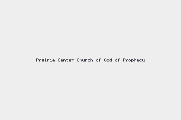 Prairie Center Church of God of Prophecy