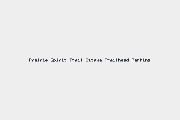 Prairie Spirit Trail Ottawa Trailhead Parking