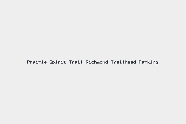 Prairie Spirit Trail Richmond Trailhead Parking
