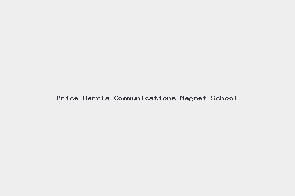 Price Harris Communications Magnet School