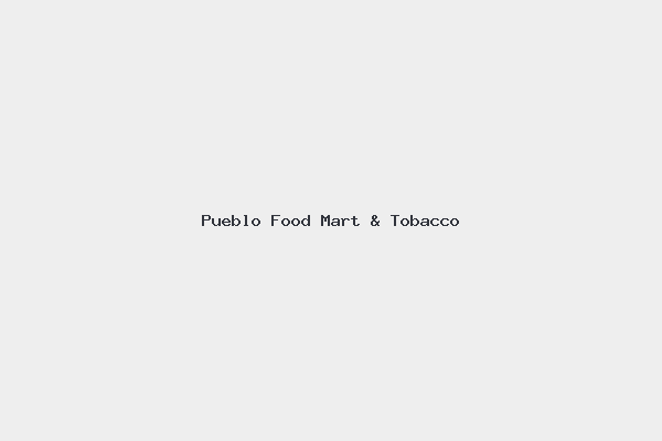 Pueblo Food Mart & Tobacco