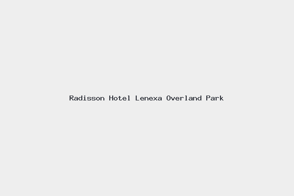 Radisson Hotel Lenexa Overland Park