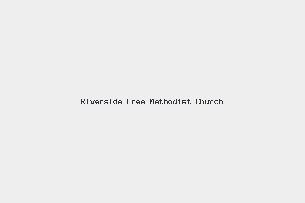 Riverside Free Methodist Church
