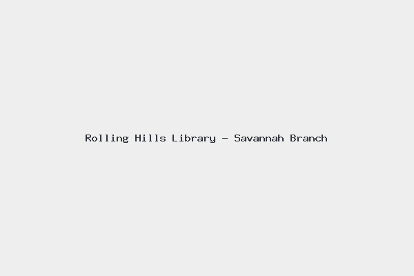 Rolling Hills Library – Savannah Branch