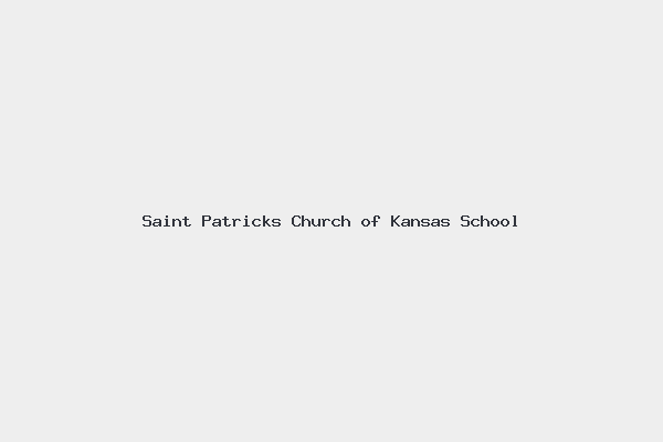 Saint Patricks Church of Kansas School