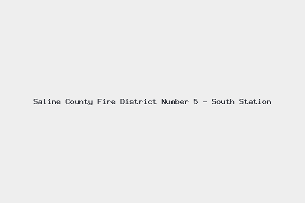 Saline County Fire District Number 5 – South Station