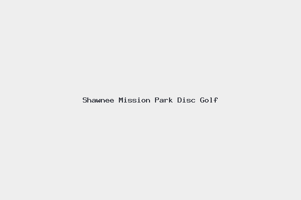 Shawnee Mission Park Disc Golf