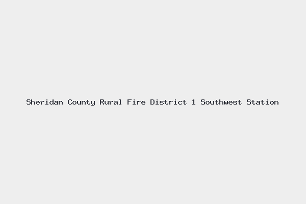 Sheridan County Rural Fire District 1 Southwest Station 4 Sheridan County Rural Fire District 1 Southwest Station
