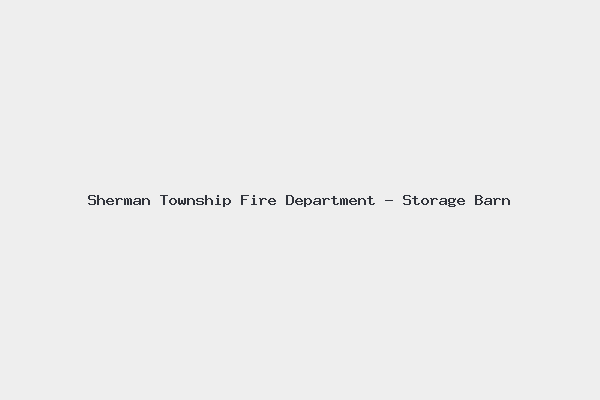 Sherman Township Fire Department – Storage Barn