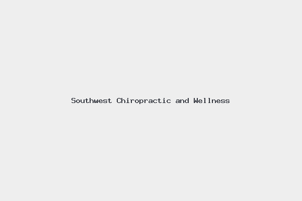 Southwest Chiropractic and Wellness