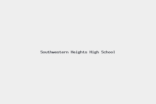 Southwestern Heights High School 1 Southwestern Heights High School