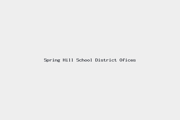 Spring Hill School District Ofices