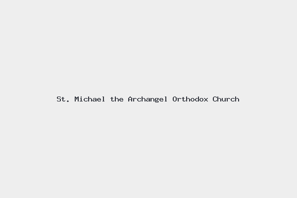St. Michael the Archangel Orthodox Church
