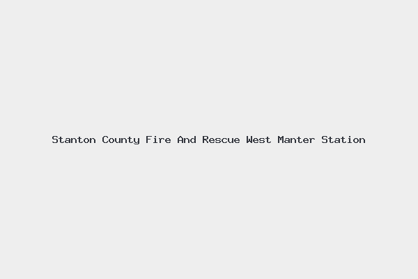 Stanton County Fire And Rescue West Manter Station