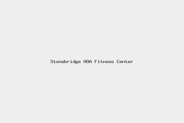 Stonebridge HOA Fitness Center