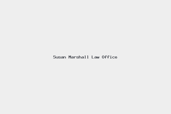 Susan Marshall Law Office 1 Susan Marshall Law Office