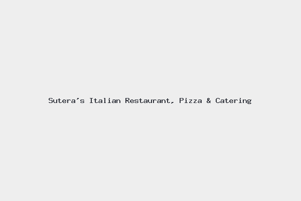 Sutera’s Italian Restaurant, Pizza & Catering