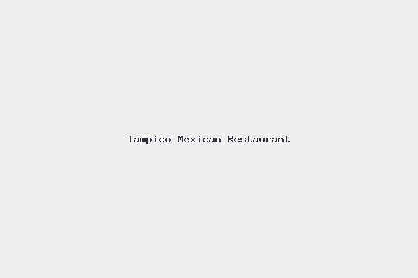 Tampico Mexican Restaurant