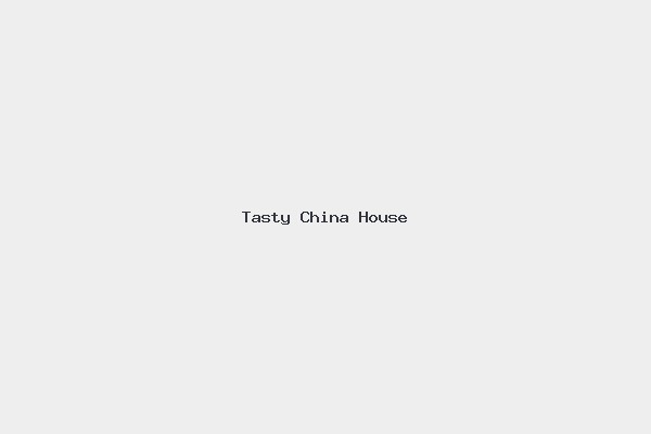 Tasty China House
