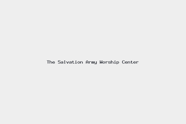 The Salvation Army Worship Center