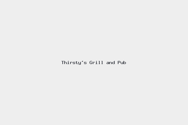 Thirsty’s Grill and Pub