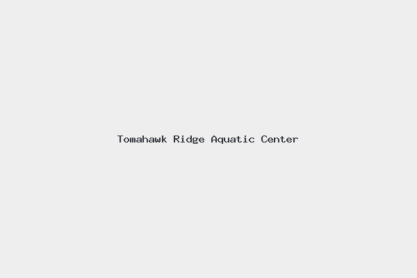 Tomahawk Ridge Aquatic Center