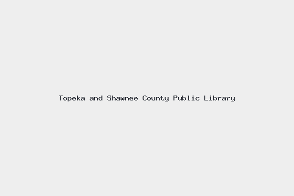 Topeka and Shawnee County Public Library
