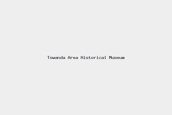 Towanda Area Historical Museum
