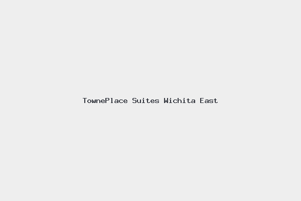 TownePlace Suites Wichita East