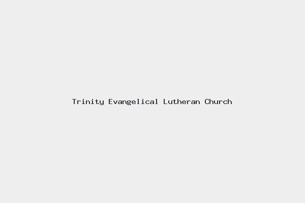 Trinity Evangelical Lutheran Church