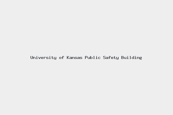 University of Kansas Public Safety Building