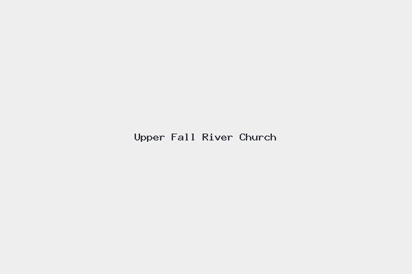Upper Fall River Church