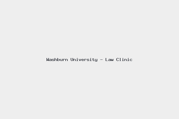 Washburn University – Law Clinic