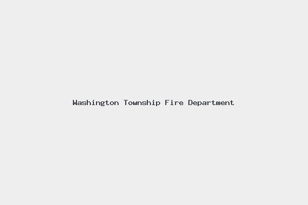 Washington Township Fire Department 4 Washington Township Fire Department
