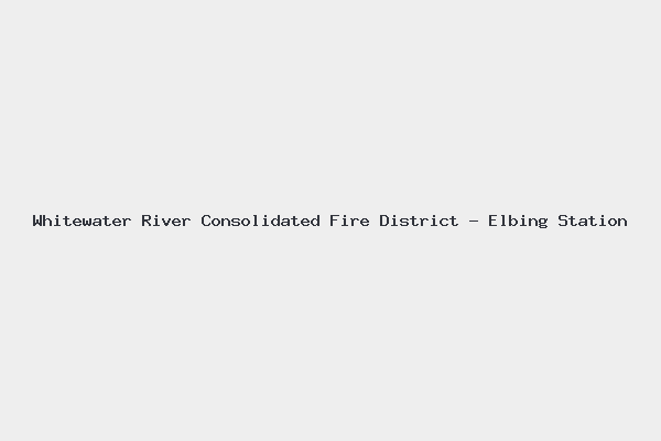 Whitewater River Consolidated Fire District – Elbing Station