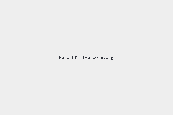 Word Of Life wolm.org